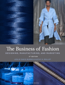 The Business of Fashion : Designing, Manufacturing, and Marketing - with STUDIO