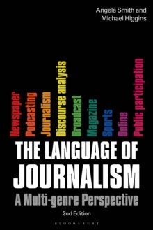 The Language of Journalism : A Multi-Genre Perspective