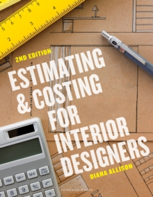 Estimating and Costing for Interior Designers : - with STUDIO