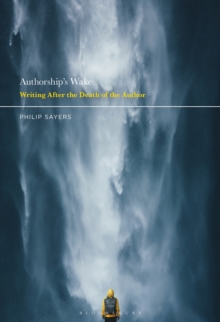 Authorship's Wake : Writing After the Death of the Author