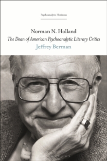 Norman N. Holland : The Dean of American Psychoanalytic Literary Critics