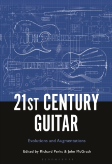 21st Century Guitar : Evolutions and Augmentations