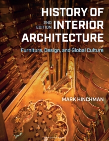 History of Interior Architecture : Furniture, Design, and Global Culture - with STUDIO