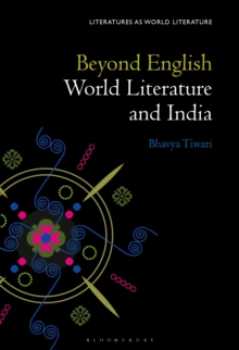 Beyond English : World Literature and India