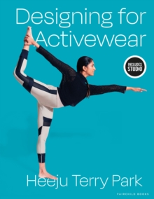 Bloomsbury Publishing Plc Designing For Activewear