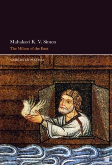 Mahakavi K. V. Simon : The Milton of the East