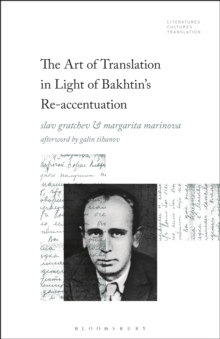 The Art of Translation in Light of Bakhtin's Re-accentuation