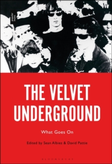 The Velvet Underground : What Goes On