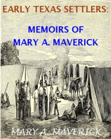 Memoirs of Mary A. Maverick