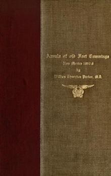 Annals of Old Fort Cummings, New Mexico 1867-1868