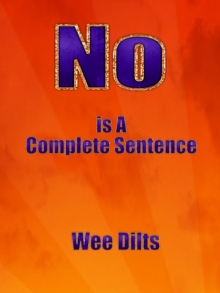 No Is a Complete Sentence