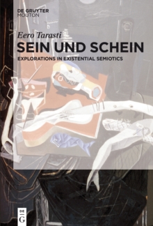 Sein und Schein : Explorations in Existential Semiotics