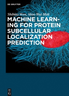 Machine Learning for Protein Subcellular Localization Prediction