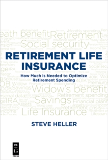 Retirement Life Insurance : How Much is Needed to Optimize Retirement Spending