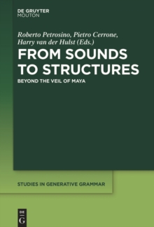 From Sounds to Structures : Beyond the Veil of Maya