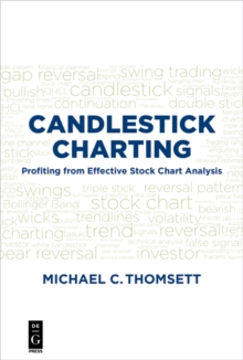 Candlestick Charting : Profiting from Effective Stock Chart Analysis