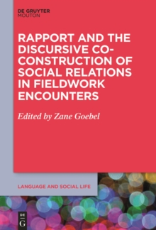 Rapport and the Discursive Co-Construction of Social Relations in Fieldwork Encounters