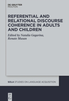 Referential and Relational Discourse Coherence in Adults and Children