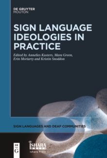 Sign Language Ideologies in Practice