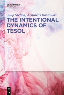 The Intentional Dynamics of TESOL