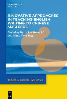 Innovative Approaches in Teaching English Writing to Chinese Speakers