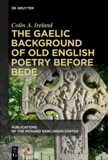 The Gaelic Background of Old English Poetry before Bede