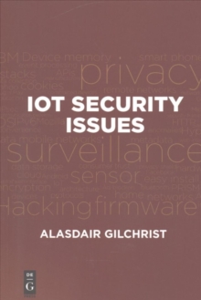 IoT Security Issues, Paperback / softback Book IoT Security Issues, Paperback / softback Book