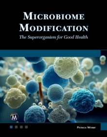 Microbiome Modification : The Superorganism for Good Health