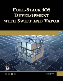 Full Stack iOS Development with Swift and Vapor