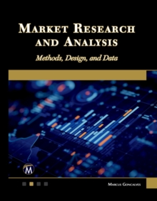Market Research and Analysis : Methods, Design and Data