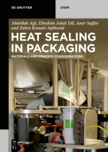 Heat Sealing in Packaging : Materials and Process Considerations