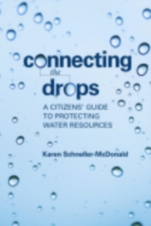 Connecting the Drops : A Citizens' Guide to Protecting Water Resources