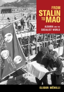 From Stalin to Mao : Albania and the Socialist World