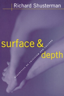 Surface and Depth : Dialectics of Criticism and Culture