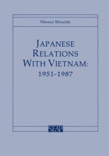 Japanese Relations with Vietnam, 1951-1987