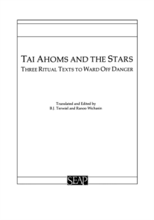 Tai Ahoms and the Stars : Three Ritual Texts to Ward off Danger