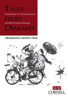 Tales from Djakarta : Caricatures of Circumstances and their Human Beings