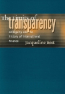 Limits of Transparency : Ambiguity and the History of International Finance