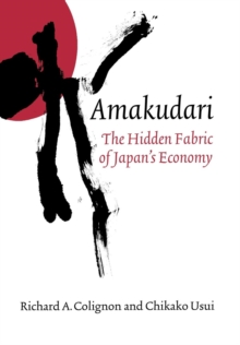 Amakudari : The Hidden Fabric of Japan's Economy