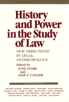 History and Power in the Study of Law : New Directions in Legal Anthropology