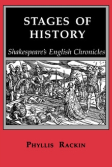 Stages of History : Shakespeare's English Chronicles