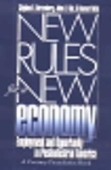 New Rules for a New Economy : Employment and Opportunity in Post-Industrial America