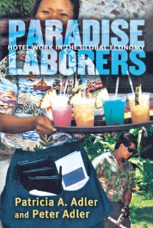 Paradise Laborers : Hotel Work in the Global Economy