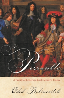 The Perraults : A Family of Letters in Early Modern France