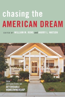 Chasing the American Dream : New Perspectives on Affordable Homeownership