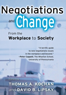 Negotiations and Change : From the Workplace to Society