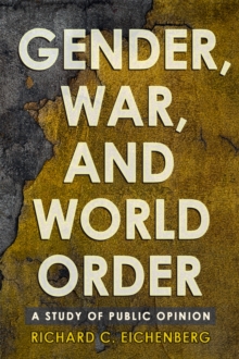 Gender, War, and World Order : A Study of Public Opinion