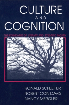 Culture and Cognition : The Boundaries of Literary and Scientific Inquiry