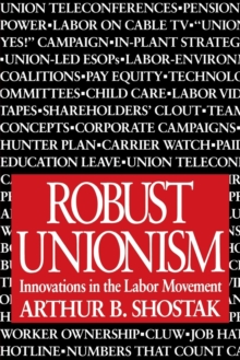 Robust Unionism : Innovations in the Labor Movement