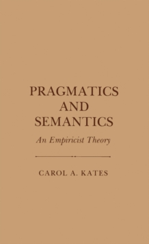 Pragmatics and Semantics : An Empiricist Theory